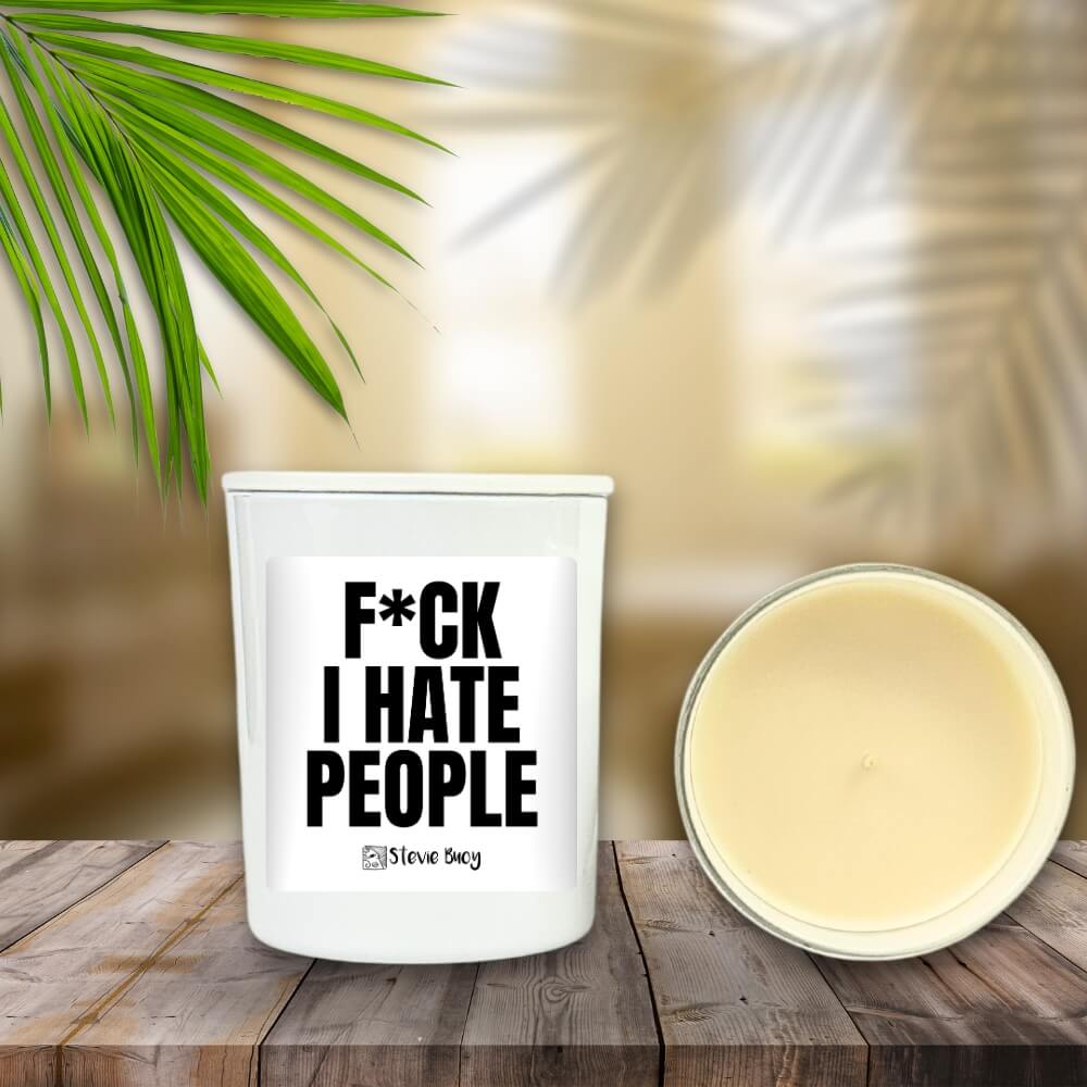 I Hate People Naughty Candle - Medium by Stevie Buoy