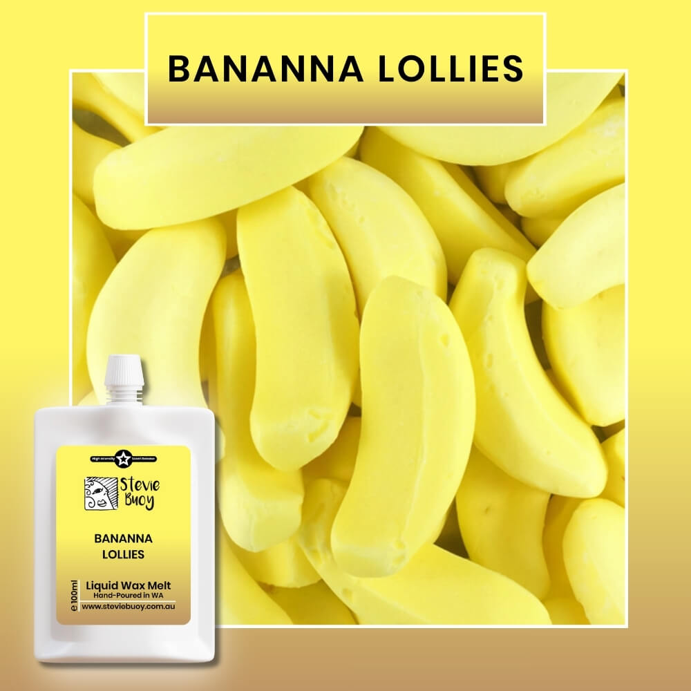 Liquid Wax Melts - Banana Lollies by Stevie Buoy ?? Shop now!!