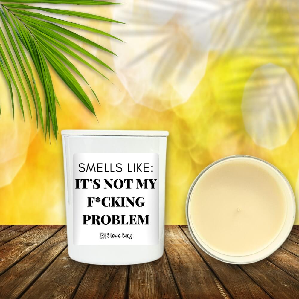 Not my Problem Naughty Candle - Medium by Stevie Buoy